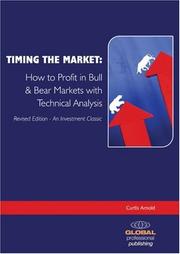 Cover of: Timing the Market: How to Profit in Bull and Bear Markets with Technical Analysis