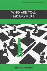 Cover of: Who Are You, Mr. Grymek? (The Library of Holocaust Testimonies)