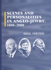 Scenes and Personalities in Anglo-Jewry, 1800 - 2000 by Israel Finestein