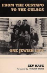 Cover of: From the Gestapo to the Gulags: One Jewish Life, a Memoir