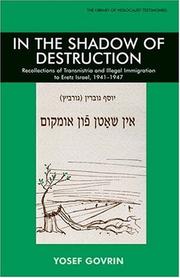 Cover of: In The Shadow of Destruction: Recollections Of Transnistria And Illegal Immigration to Eretz Israel, 1941-1947 (Library of Holocaust Testimonies)