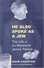 Cover of: He Also Spoke As A Jew: The Life Of James Parkes (Parkes-Wiener Series on Jewish Studies)