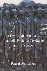 Cover of: The Holocaust in Israeli Public Debate in the 1950s: Ideology and Memory