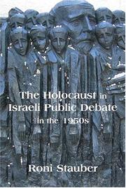 Cover of: The Holocaust in Israeli Public Debate in the 1950s by Roni Stauber