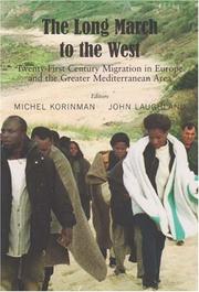 Cover of: The Long March to the West: Twenty-First Century Migration in Europe and the Greater Mediterranean Area (Geopolitical Affairs)