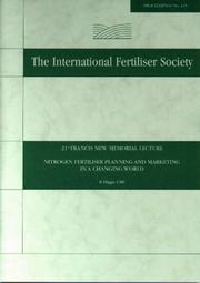 Cover of: Nitrogen Fertiliser Planning and Marketing in a Changing World, 21st Francis New Memorial Lecture (Proceedings of the International Fertiliser Society S.) by B. Higgs