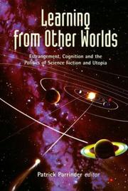 Cover of: Learning from Other Worlds: Estrangement, Cognition and the Politics of Science Fiction (Liverpool Science Fiction Texts & Studies)