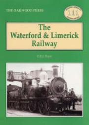 Cover of: The Waterford and Limerick Railway (Oakwood Library of Railway History) by Charles Fryer