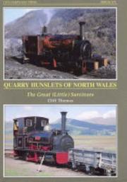 Cover of: Quarry Hunslets of North Wales: The Great (Little) Survivors