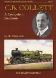 Cover of: C.B.Collett (Oakwood Library of Railway History) by John E. Chacksfield