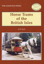 Horse Trams of the British Isles (Locomotion Papers) by R. W. Rush