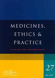 Cover of: Medicines, Ethics and Practice | Royal Pharmaceutical Society of Great Br