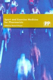Sport And Exercise Medicine For Pharmacists by Steven B. Kayne