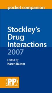Stockley's Drug Interactions 2007 by Karen Baxter