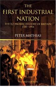 Cover of: The First Industrial Nation by Peter Mathias