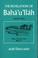 Cover of: The Revelation of Baha'u'llah