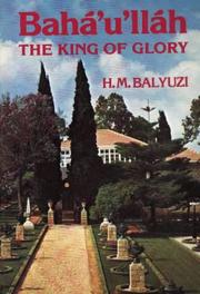 Cover of: Baha'u'llah by H.M. Balyuzi