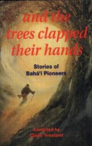 Cover of: And the Trees Clapped Their Hands by Claire Vreeland