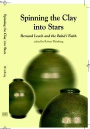 Cover of: Spinning the Clay into Stars by Weinberg