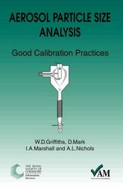 Cover of: Aerosol Particle Size Analysis by W. D. Griffiths, D. Mark, I. A. Marshall, A. L. Nichols