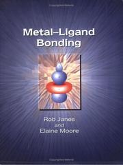 Metal-ligand bonding by E. A. Moore, E. W. Abel, The Open University