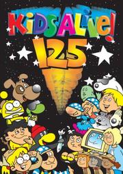 Cover of: Kids Alive! 125 by Kenn Nesbitt, Justin Reeves, Sarah Giles, Kenn Nesbitt