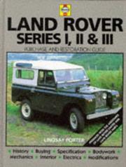 Cover of: Land-Rover Series I, II & III: Guide to Purchase & D.I.Y. Restoration (Haynes, No. F681)