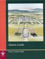 Glamis Castle (Reports of the Research Committee of the Society of Antiquaries of London, 63) by Harry Gordon Slade