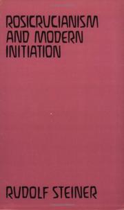 Cover of: Rosicrucianism and Modern Initiation by Rudolf Steiner