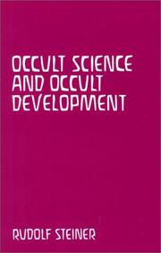 Cover of: Occult Science and Occult Development by Rudolf Steiner