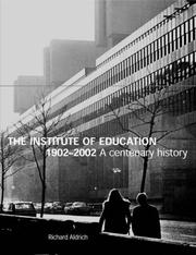 Cover of: The Institute of Education 1902-2002 by Richard Aldrich