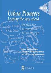 Cover of: Urban Pioneers, Leading the Way Ahead: First Lessons from the Leadership on the Front-line Project (Issues in Practice)