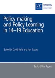 Cover of: Policy-making and Policy Learning in 14-19 Education (Bedford Way Papers)