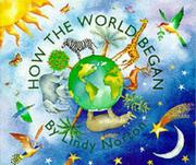 Cover of: How the World Began (Medici Books for Children   Bl) by Lindy Norton