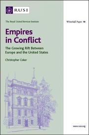 Cover of: Empires in Conflict: The Growing Rift Between Europe and the United States (Whitehall Paper Series)