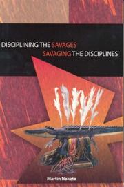 Cover of: Disciplining the Savages, Savaging the Disciplines by Martin Nakata