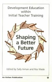 Development education within initial teacher training by Sally Inman, R. Wane