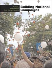 Cover of: Building National Campaigns: Activists, Alliances, and How Change Happens (Oxfam Skills and Practice Series)