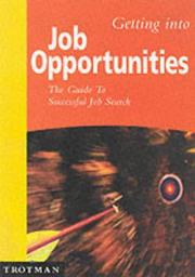 Cover of: Getting into Job Opportunities (Getting Into...)