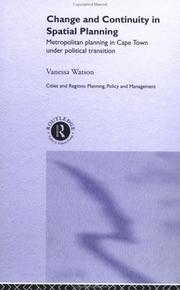 Cover of: Change and Continuity in Spatial Planning (Cities and Regions: Planning, Policy and Management)