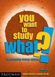 You Want to Study What?! by Dianah Ellis