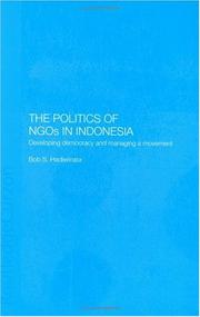 The politics of NGOs in Indonesia by Bob S. Hadiwinata