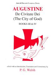 Cover of: Saint Augustine: De Civitate Dei, City Of God: Books Iii And Iv (Classical Texts) (Aries & Phillips Classical Texts) (Aries & Phillips Classical Texts)