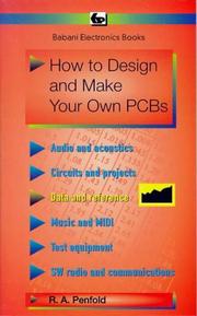 Cover of: How to Design and Make Your Own Printed Circuit Boards by Model Railway Projects