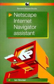 Cover of: Netscape Internet Navigator Assistant by Ian Robertson Sinclair