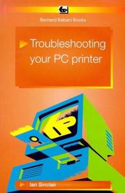 Cover of: Troubleshooting Your PC Printer by Ian Robertson Sinclair