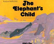 Cover of: Elephants Child by Rudyard Kipling