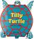 Cover of: Tilly Turtle (Bath Books Squeaky Clean)