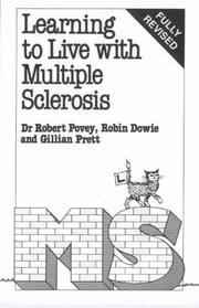 Learning to Live with Multiple Sclerosis by Robin Dowie, Robert Povey, Gillian Prett