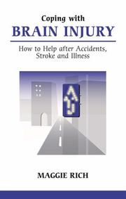 Cover of: Coping With Brain Injury: How to Help after Accidents, Strokes and Illness